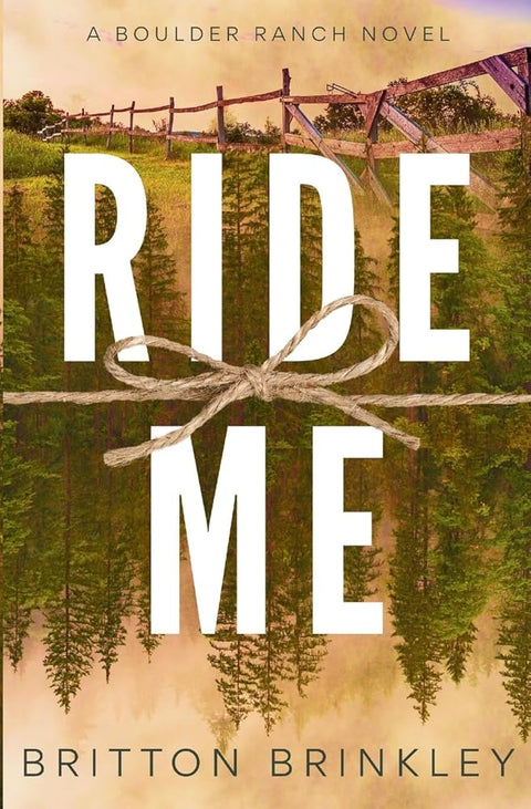 Ride Me: A Boulder Ranch Novel cover image