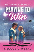 Playing to Win (Playing the Game) cover image