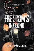 Freedom's Inferno (Of Vipers and Men) cover image