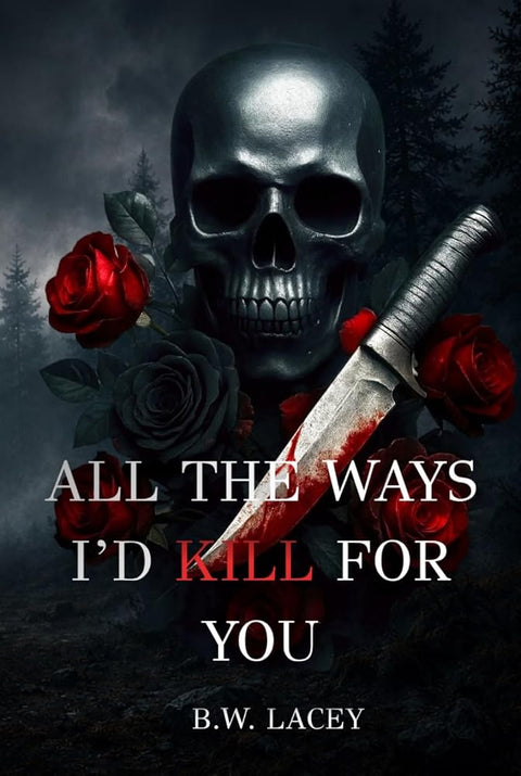 All the Ways I'd Kill for You cover image