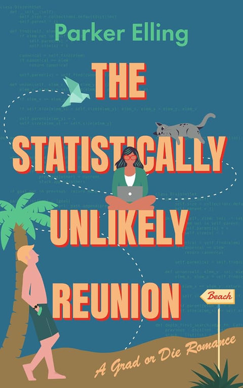 The Statistically Unlikely Reunion: A Grad or Die Romance Book #2 cover image
