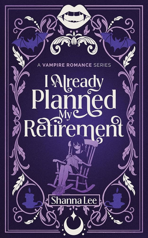 I Already Planned My Retirement: A Vampire Romance Series (Volume 1) cover image