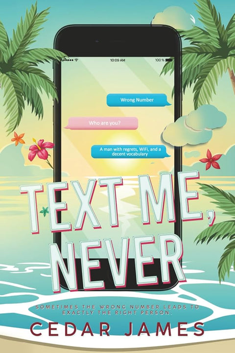 Text Me, Never (Burn After Texting) cover image