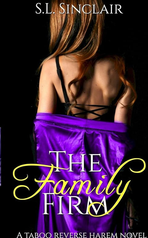 The Family Firm: A Taboo, Age Gap, Step Family Reverse Harem Novel (The Santini Family) cover image