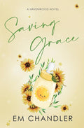 Saving Grace: A Second Chance, Small Town Romance (The Havenwood Series) cover image