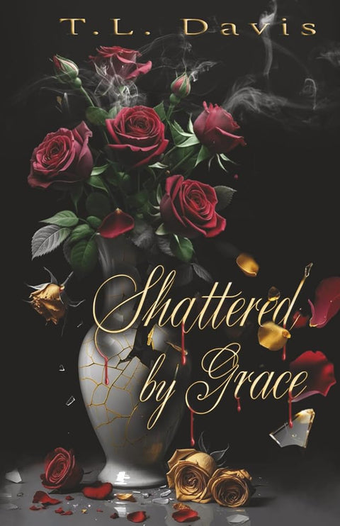 Shattered by Grace: A dark mafia romance (The Locke Empire Duet) cover image