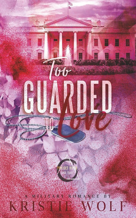 Too Guarded to Love: Special Edition (Project VIPER Series) cover image