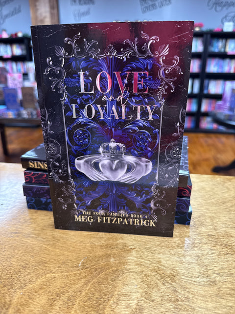Love & Loyalty | Special Edition Paperback | The Four Families | Book Four