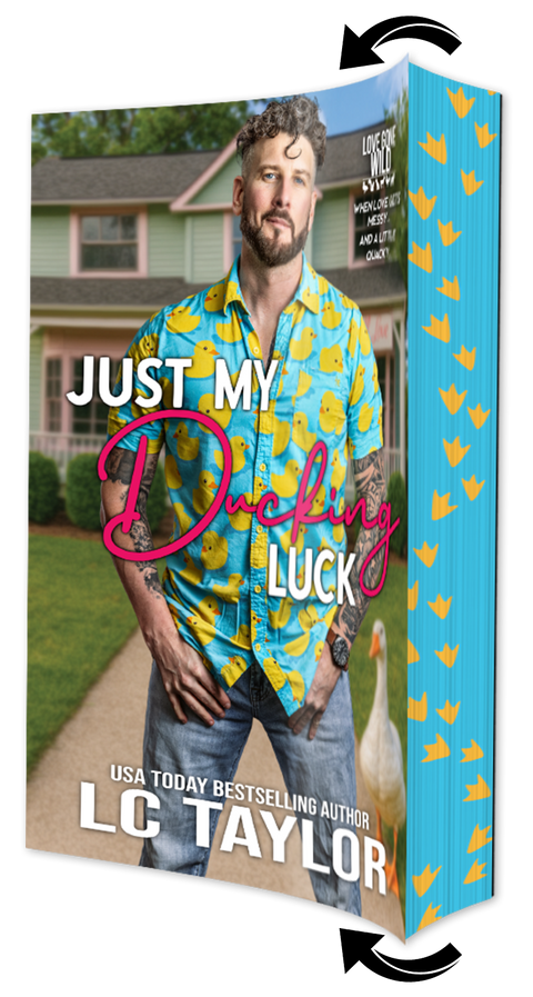 Just My Ducking Luck: A Small-Town Enemies-To-Lovers Romantic Comedy