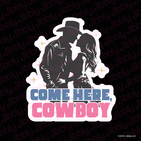 Bookish Gift - Romance Reader Sticker - Come Here, Cowboy