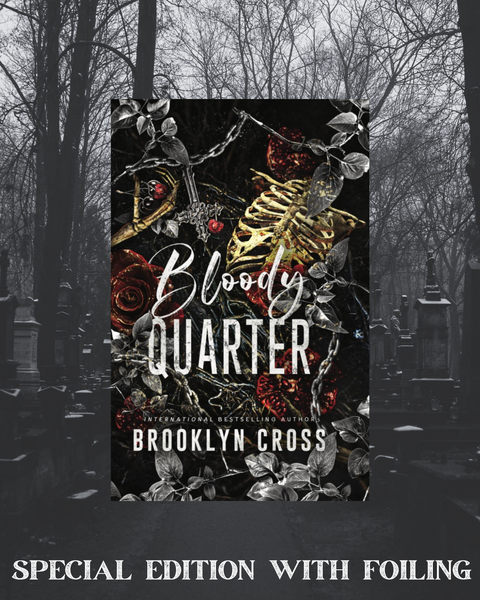 Bloody Quarter | Hardback Special Edition | Bourbon Boys Duet Book 1